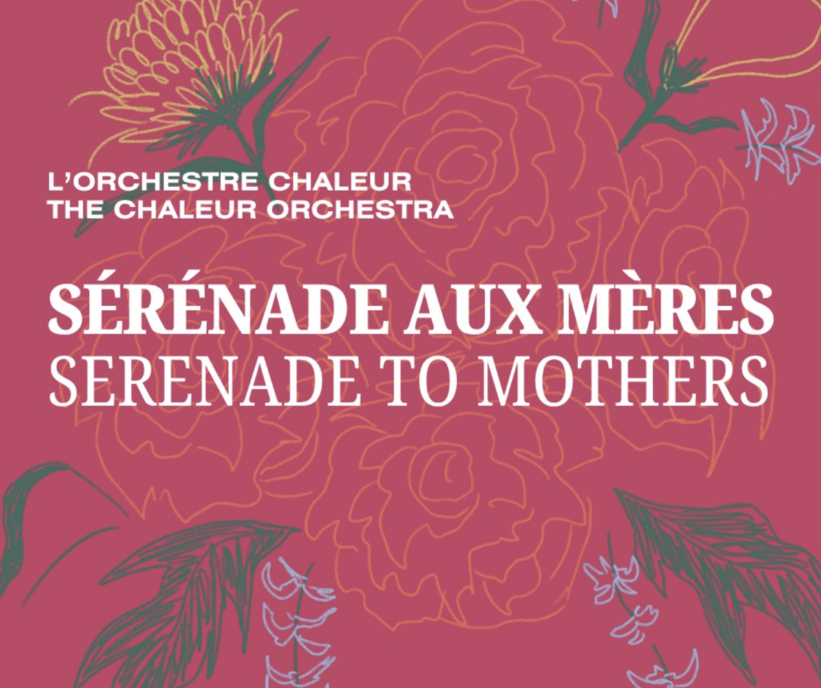 The Chaleur Orchestra: Serenade for Mothers